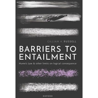 Barriers to Entailment: Hume's Law and other Limits on Logical Consequence [Hardcover]