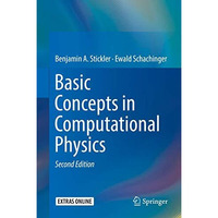 Basic Concepts in Computational Physics [Hardcover]