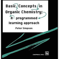 Basic Concepts in Organic Chemistry: A Programmed Learning Approach [Paperback]