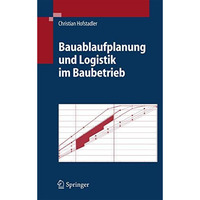 Bauablaufplanung und Logistik im Baubetrieb [Hardcover]