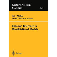 Bayesian Inference in Wavelet-Based Models [Paperback]