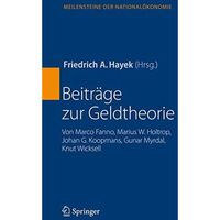 Beitr?ge zur Geldtheorie: von Marco Fanno, Marius W. Holtrop, Johan G. Koopmans, [Hardcover]