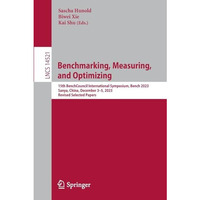 Benchmarking, Measuring, and Optimizing: 15th BenchCouncil International Symposi [Paperback]