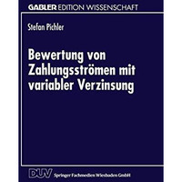 Bewertung von Zahlungsstr?men mit variabler Verzinsung [Paperback]