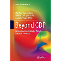 Beyond GDP: National Accounting in the Age of Resource Depletion [Paperback]