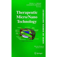 BioMEMS and Biomedical Nanotechnology: Volume III: Therapeutic Micro/Nanotechnol [Hardcover]