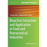 Bioactive Extraction and Application in Food and Nutraceutical Industries [Hardcover]