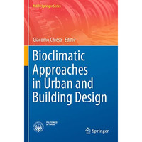 Bioclimatic Approaches in Urban and Building Design [Paperback]