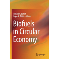 Biofuels in Circular Economy [Paperback]