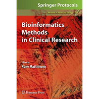 Bioinformatics Methods in Clinical Research [Hardcover]