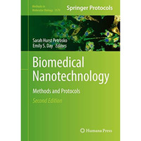 Biomedical Nanotechnology: Methods and Protocols [Hardcover]