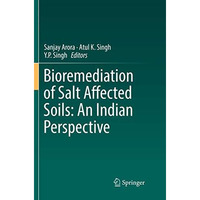 Bioremediation of Salt Affected Soils: An Indian Perspective [Paperback]