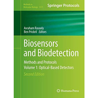 Biosensors and Biodetection: Methods and Protocols Volume 1: Optical-Based Detec [Hardcover]