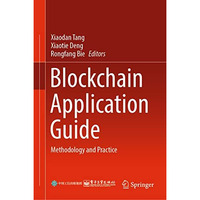 Blockchain Application Guide: Methodology and Practice [Hardcover]