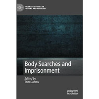 Body Searches and Imprisonment [Paperback]