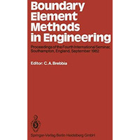 Boundary Element Methods in Engineering: Proceedings of the Fourth International [Paperback]