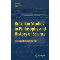 Brazilian Studies in Philosophy and History of Science: An account of recent wor [Hardcover]