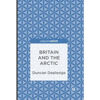 Britain and the Arctic [Paperback]