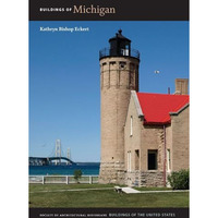 Buildings Of Michigan (buildings Of The United States) [Hardcover]