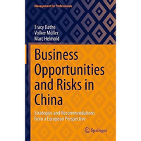 Business Opportunities and Risks in China: Strategies and Recommendations from a [Hardcover]