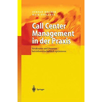 Call Center Management in der Praxis: Strukturen und Prozesse betriebswirtschaft [Hardcover]