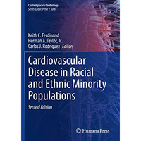 Cardiovascular Disease in Racial and Ethnic Minority Populations [Paperback]