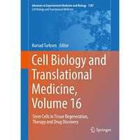 Cell Biology and Translational Medicine, Volume 16: Stem Cells in Tissue Regener [Hardcover]