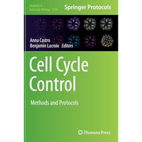 Cell Cycle Control: Methods and Protocols [Hardcover]