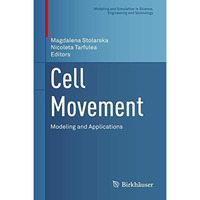 Cell Movement: Modeling and Applications [Hardcover]