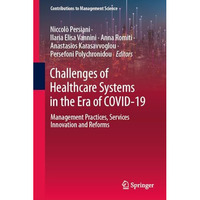 Challenges of Healthcare Systems in the Era of COVID-19: Management Practices, S [Hardcover]