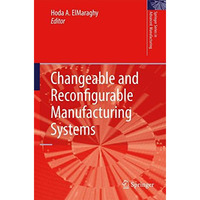 Changeable and Reconfigurable Manufacturing Systems [Paperback]