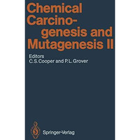 Chemical Carcinogenesis and Mutagenesis II [Paperback]