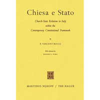 Chiesa e Stato: Church-State Relations in Italy within the Contemporary Constitu [Paperback]