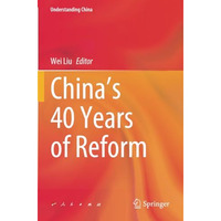 Chinas 40 Years of Reform [Paperback]