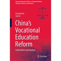 Chinas Vocational Education Reform: Explorations and Analysis [Hardcover]