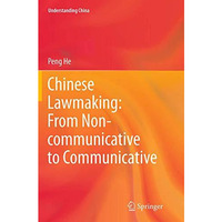 Chinese Lawmaking: From Non-communicative to Communicative [Paperback]