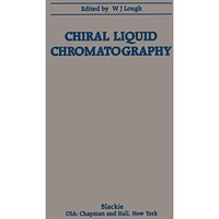 Chiral Liquid Chromatography [Paperback]