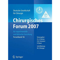 Chirurgisches Forum 2007 f?r experimentelle und klinische Forschung: 124. Kongre [Paperback]