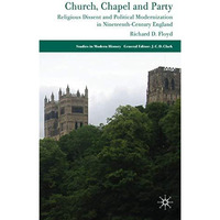 Church, Chapel and Party: Religious Dissent and Political Modernization in Ninet [Hardcover]