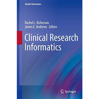 Clinical Research Informatics [Hardcover]