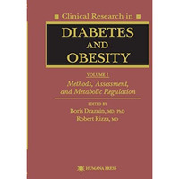 Clinical Research in Diabetes and Obesity, Volume 1: Methods, Assessment, and Me [Hardcover]