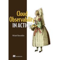 Cloud Observability in Action [Paperback]