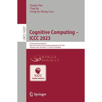 Cognitive Computing  ICCC 2023: 7th International Conference Held as Part of th [Paperback]