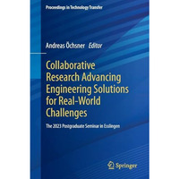 Collaborative Research Advancing Engineering Solutions for Real-World Challenges [Paperback]