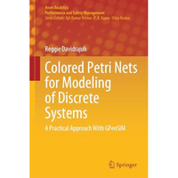 Colored Petri Nets for Modeling of Discrete Systems: A Practical Approach With G [Hardcover]