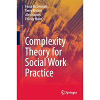 Complexity Theory for Social Work Practice [Hardcover]