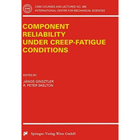 Component Reliability under Creep-Fatigue Conditions [Paperback]