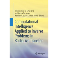 Computational Intelligence Applied to Inverse Problems in Radiative Transfer [Hardcover]