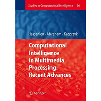 Computational Intelligence in Multimedia Processing: Recent Advances [Hardcover]