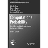 Computational Probability: Algorithms and Applications in the Mathematical Scien [Paperback]